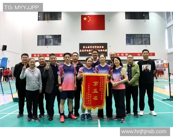 杭州羽毛球队总决赛表现分析个人能力与团队协作的完美结合 杭州羽毛球队总决赛表现分析个人能力与团队协作的完美结合